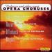 Nabucco & Other Great Opera Choruses