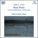 Ireland: Piano Works, Vol. 1