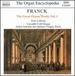 Franck: The Great Organ Works Vol. 1
