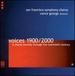 Voices 1900/2000: a Choral Journey Through the 20th Century
