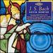 Bach: the Works for Organ, Vol. 13