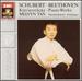 Schubert & Beethoven: Piano Works