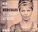 Handel-Hercules, Musical Drama in Three Acts (Hwv 60)