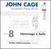Steffen Schleiemacher / John Cage: Complete Piano Music 8: Hommage a Satie