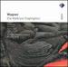 Wagner: Die Walk�re-Highlights