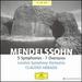 Mendelssohn: 5 Symphonies, 7 Overtures