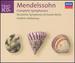 Mendelssohn: Complete Symphonies