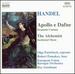 Handel: Apollo E Dafne, the Alchemist, Incidental Music