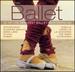 Essential Ballet: 37 of the Greatest Ballet Masterpieces