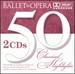 Best of the Ballet and the Opera-50 Classical Highlights