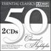 50 Classical Highlights: Essential Classics