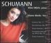 Schumann: Piano Works, Vol. 1