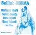 Bellini: Norma (June 19, 1974, La Scala, Moscow)
