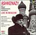 Ashkenazy Live in Moscow-Beethoven Piano Concerto No 3, Mussorgsky Khovanshchina Prelude; Ravel Daphnis and Chloe Suite No 2