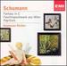 Schumann: Fantasie, Op. 17; Faschingschwank aus Wien, Op. 26; Papillons, Op. 2