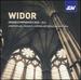 Widor: Organ Symphonies Nos. 1 & 2