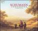 Schumann: Complete Concertos