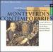 Monteverdi's Contemporaries