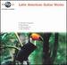 Latin American Guitar Works