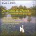Serenade & Dance [Audio Cd] Lewis, Paul [Composer]; Dane Preece; Jos� Cura and Nana Gordaze