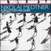 Medtner: Forgotten Melodies