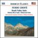 Ferde Grof�: Death Valley Suite; Hudson River Suite; Hollywood Suite