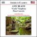 Amy Beach: "Gaelic" Symphony; Piano Concerto