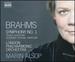 Brahms: Symphony No. 1; Academic Festival Overture; Tragic Overture