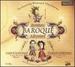 Baroque Adventure: the Quest for Arundo Donax