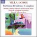 Villa-Lobos: Bachianas Brasileiras (Complete)
