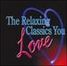 Relaxing Classics You Love