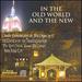 In the Old World and the New