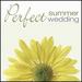 Perfect Wedding: Summer