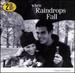 Classical Lifestyle: When Raindrops Fall
