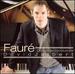 Faur�: Complete Nocturnes