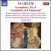Mahler: Symphony No. 8 "Symphony of a Thousand"