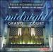 Midnight in the Grand Court