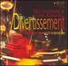 Divertissement: a Collection