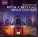 Simon Preston: Royal Albert Hall-Organ Restored