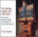 Tudor Organ Music