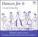 Dances for 6