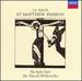 Bach: St. Matthew Passion
