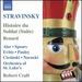 Stravinsky: Histoire du Soldat (Suite); Renard
