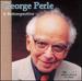 George Perle: a Retrospective