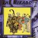 Gilbert & Sullivan: Mikado [Highlights]