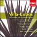 Villa-Lobos: Instrumental & Orchestral Works