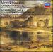 Mendelssohn: Symphonies Nos. 3 "Scottish" & 4 "Italian"