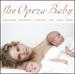 The Opera Baby