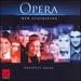 Opera New Generation-Greatest Arias [Best of]