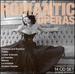 World's Most Romantic Operas: Orpheus and Euridice / Fidelio / L'Elisir D'Amore / La Traviata / Manon / La Bohem / Andrea Chenier